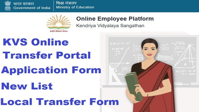 KVS Online Transfer Portal 2023 Login, New List, Application Form, kvsangathan.nic.in local transfer