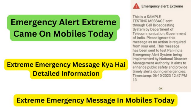 Extreme Emergency Alert In Phone, Message On Screen - New Test By India