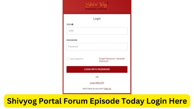 Shivyog Portal Forum Episode Today, Login, Registration, Upcoming Events 2023