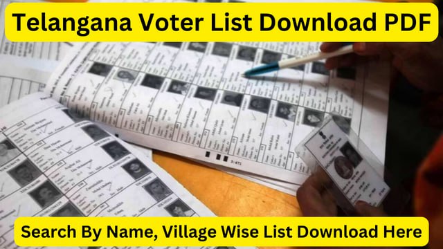 Telangana Voter List Download PDF - Search By Name, Village Wise @ ceotelangana.nic.in