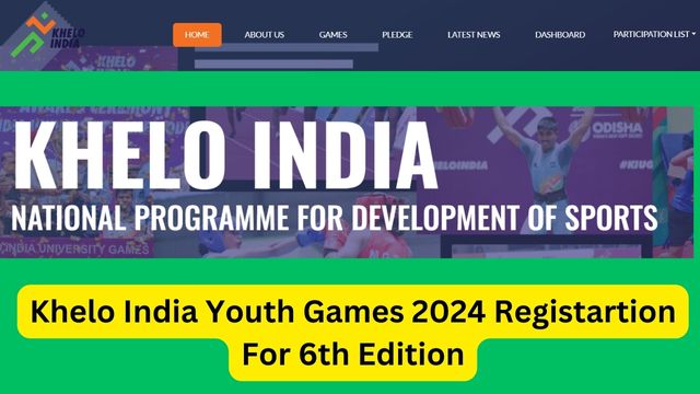 Khelo India Youth Games 2024 Registartion For 6th Edition, Dates @ kheloindia.gov.in