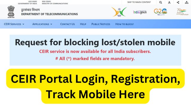 {Mobile Tracker} CEIR Portal Login, Registration, App Download, Request Status