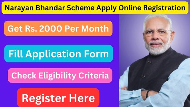 {Get Rs.2000 Monthly} Narayan Bhandar Scheme Apply Online, Registration 2024, Eligibility, Documents