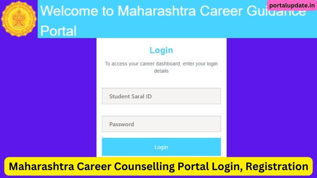 Maharashtra Career Counselling Portal Student Login, Registration, Saral ID, Make Password