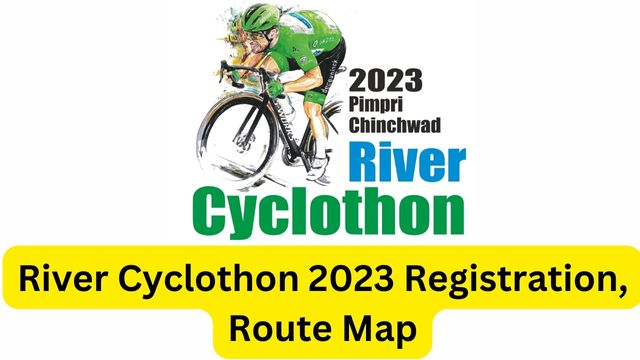River Cyclothon 2023 Registration Form, rivercyclothon.in Online Apply, Route, Date and Time