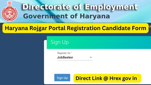 Haryana Rojgar Portal Registration Login, Hrex gov in Candidate Form Online