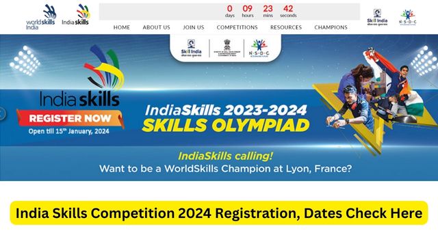 India Skills Competition 2024 Registration, worldskillsindia.co.in Dates, Eligibility Criteria
