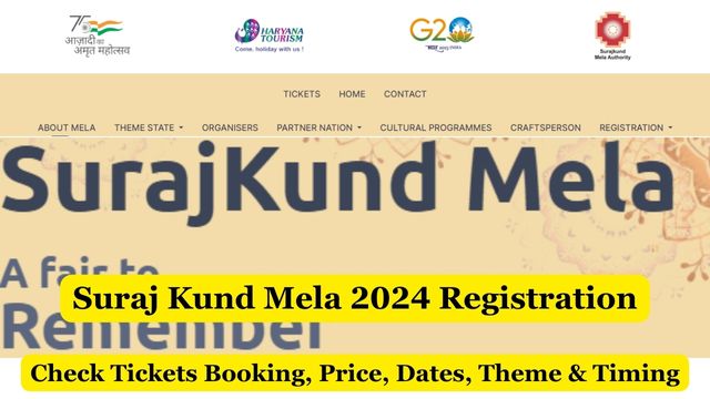 Suraj Kund Mela 2024 Registration, Tickets Booking, Price, Dates, Theme & Timing